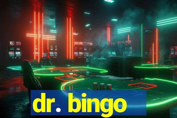 dr. bingo - videobingo   slots